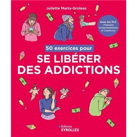 50 exercices pour se libérer des addictions