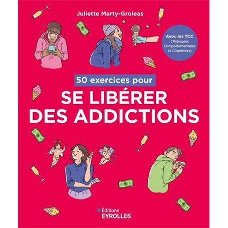 50 exercices pour se libérer des addictions