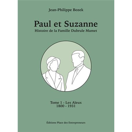 Paul et Suzanne Tome 1 - Les Aïeux