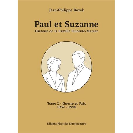 Paul et Suzanne Tome 2 - Guerre et Paix