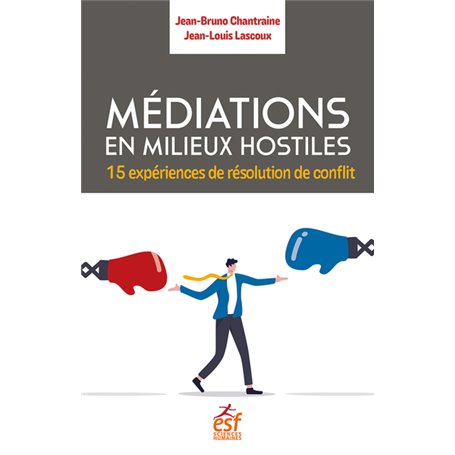 Médiations en milieux hostiles