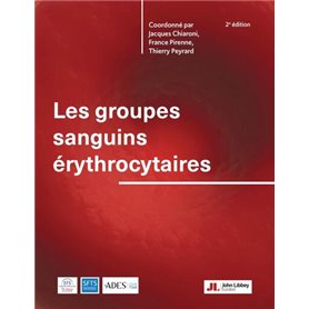 Les groupes sanguins érythrocytaires (2e édition)
