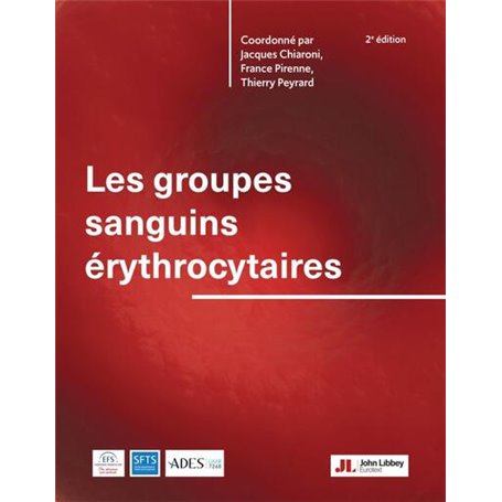 Les groupes sanguins érythrocytaires (2e édition)