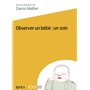 1001 BB 039 - Observer un bébé : un soin
