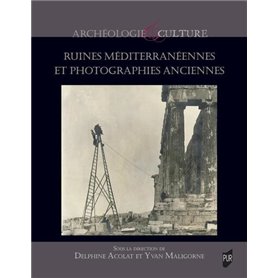 Ruines méditerranéennes et photographies anciennes