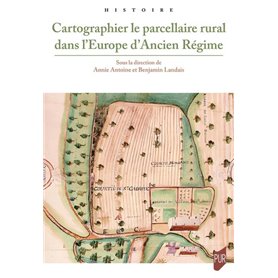 Cartographier le parcellaire rural dans l'Europe d'Ancien Régime