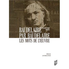 Baudelaire par Baudelaire