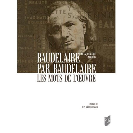 Baudelaire par Baudelaire