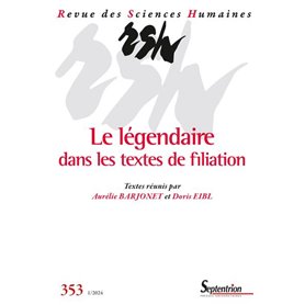 Le légendaire dans les textes de filiation