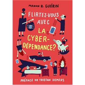 Flirtez-vous avec la cyberdépendance