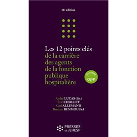 Les 12 points clés de la carrière des agents de la fonction publique hospitalière