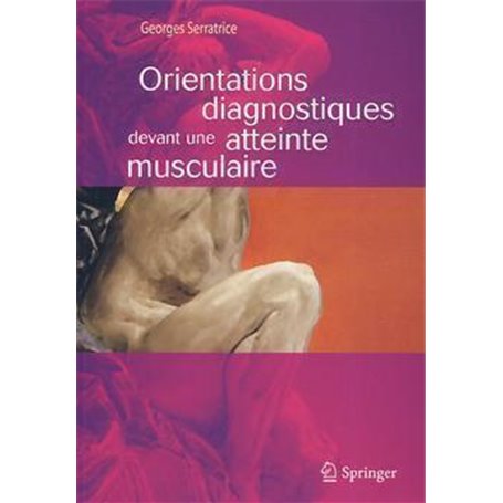 Orientations diagnostiques devant une atteinte musculaire