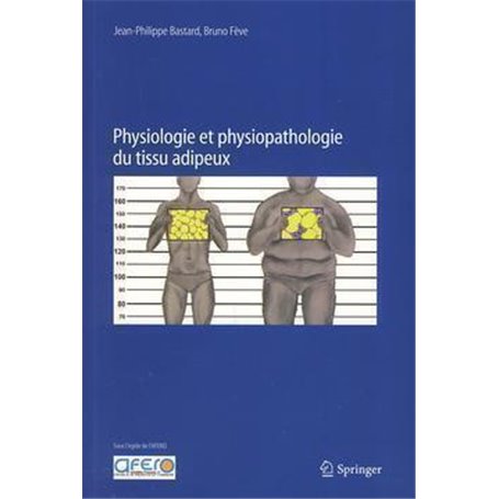 Physiologie et physiopathologie du tissu adipeux