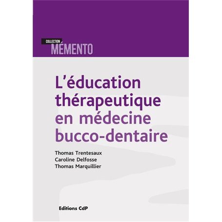 L'éducation thérapeutique en médecine bucco-dentaire