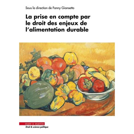 La prise en compte par le droit des enjeux de l'alimentation durable