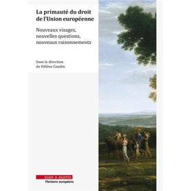 La primauté du droit de l'Union européenne