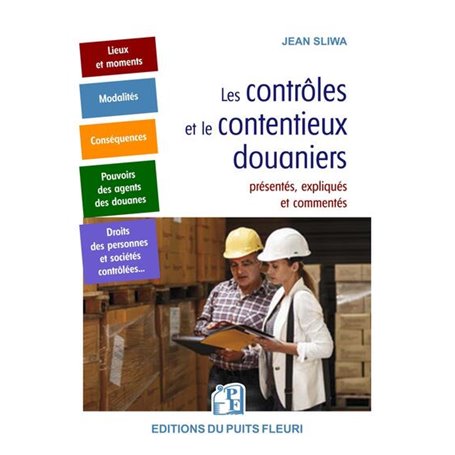 Les contrôles et le contentieux douaniers