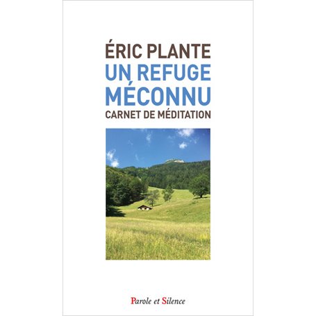 Un refuge méconnu