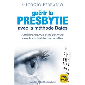 Guérir la presbytie avec la méthode Bates