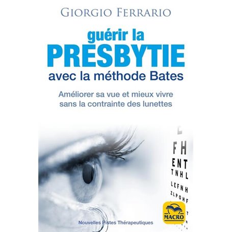 Guérir la presbytie avec la méthode Bates