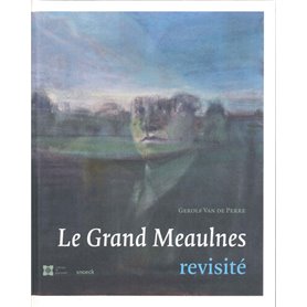 GRAND MEAULNES REVISITE (LE)