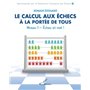 Le calcul aux échecs à la portée de tous - Niveau 1