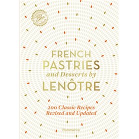 French Pastries and Desserts by Lenôtre