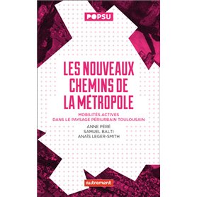 Les nouveaux chemins de la métropole