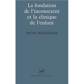 La fondation de l'inconscient et la clinique de l'enfant