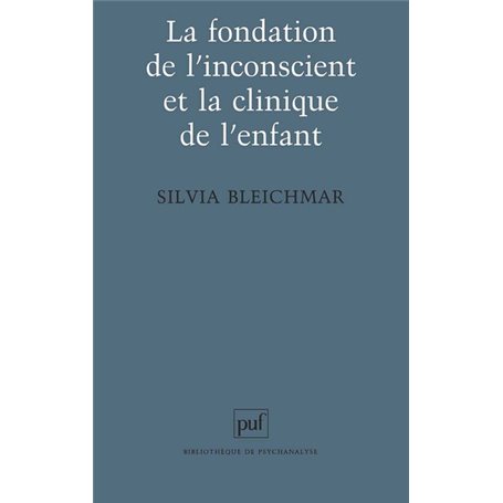 La fondation de l'inconscient et la clinique de l'enfant