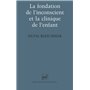 La fondation de l'inconscient et la clinique de l'enfant