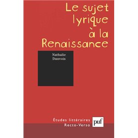 Le sujet lyrique à la renaissance