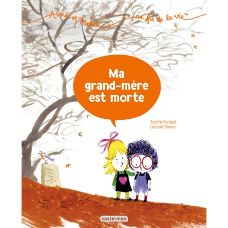 Ma grand-mère est morte