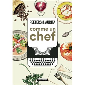 Comme un chef : une autobiographie culinaire