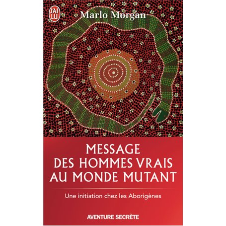 Message des hommes vrais au monde mutant