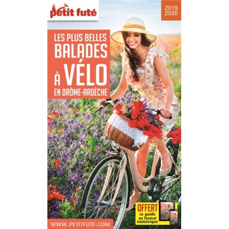 Guide Balades à vélo Drôme-Ardèche 2019 Petit Futé