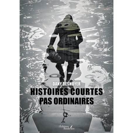 Histoires courtes pas ordinaires