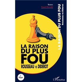 La raison du plus fou