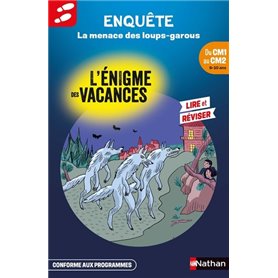 L'nigme des vacances du CM1 au CM2 La menace des loups-garous