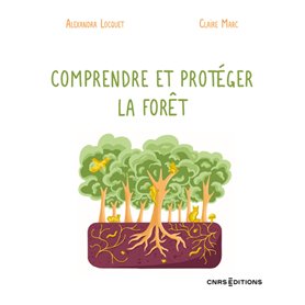 Comprendre et protger la fort