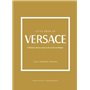 Little Book of Versace - L'histoire d'une maison de mode mythique