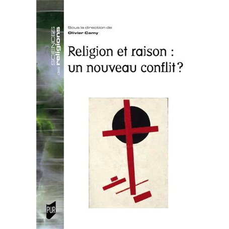 Religion et raison : un nouveau conflit ?