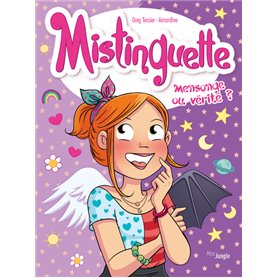 Mistinguette - Tome 14 Mensonge ou vérité ?