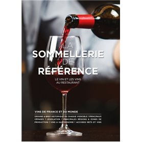 La sommellerie de référence - Le vin et les vins au restaurant