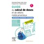 Guide du calcul de doses et de débits médicamenteux