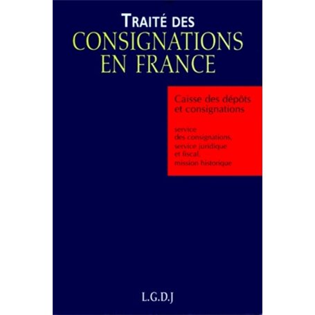 traité des consignations en france. (relié)