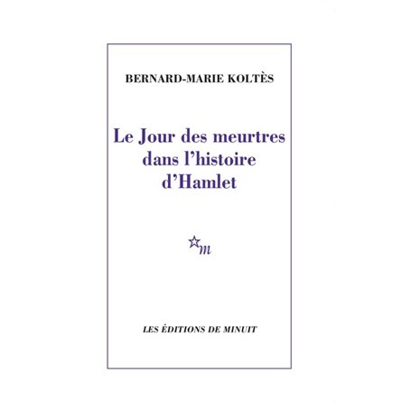 Le jour des meurtres dans l'histoire d'Hamlet