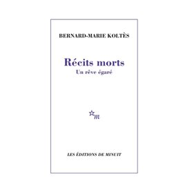 Récits morts : Un rêve égaré