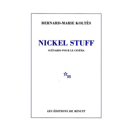 Nickel Stuff scénario pour le cinéma