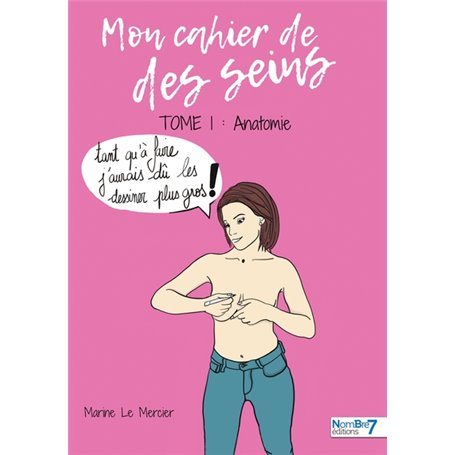 Mon cahier de des seins - Tome 1